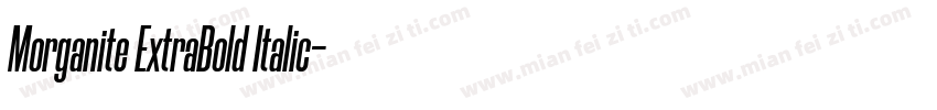 Morganite ExtraBold Italic字体转换